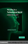 Magnani L.  Morality in a Technological World: Knowledge as Duty