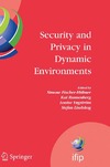 Fischer-Hubner S.  Security and Privacy in Dynamic Environments