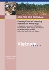 Roda , Rathi S.  Vietnam: Asia Pro Eco Program : feeding China's expanding demand for wood pulp : a diagnostic assessment of plantation development, fiber supply, and impacts on natural forests in China and in the South East Asia Region