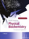 Sheehan D.  Physical Biochemistry: Principles and Applications
