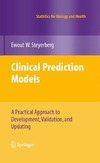 Steyerberg E.  Clinical Prediction Models: A Practical Approach to Development, Validation, and Updating (Statistics for Biology and Health)