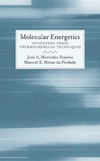 Simoes J.M., da Piedade M.M.  Molecular Energetics. Condensed-Phase Thermochemical Techniques