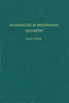 Chavel I.  Eigenvalues in Riemannian geometry
