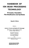 Cuomo J., Rossnagel S., Kaufman H. — Handbook of Ion Beam Processing Technology - Principles, Deposition, Film Modification and Synthesis