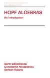 Dascalescu S., Nastasescu C., Raianu S.  HOPF Algebras: An Introduction