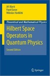 Blank J., Exner P., Havlicek M.  Hilbert Space Operators in Quantum Physics