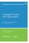 Rockafellar R.T.  Conjugate Duality and Optimization