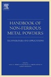 Neikov O.D. (ed.), Naboychenko S. (ed.), Mourachova I.B. (ed.)  Handbook of Non-Ferrous Metal Powders Technologies and Applications