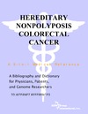 Parker P.M.  Hereditary Nonpolyposis Colorectal Cancer. A Bibliography and Dictionary for Physicians, Patients, and Genome Researchers