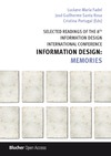 Fadel L.M., Guilherme J., Portugal C.  Selected Readings of the 8th Information Design International Conference Information Design: Memories