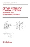 Kolosov G.E.  Optimal design of control systems: Stochastic and deterministic problems