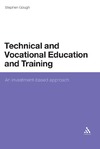 Gough S.  Technical and Vocational Education and Learning: An Investment-Based Approach