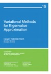 Weinberger H.  Variational Methods for Eigenvalue Approximation (CBMS-NSF Regional Conference Series in Applied Mathematics)