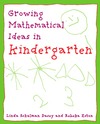 Dacey L., Eston R.  Growing Mathematical Ideas in Kindergarten