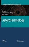 Aerts C., Christensen-Dalsgaard J., Kurtz D.W.  Asteroseismology (Astronomy and Astrophysics Library)
