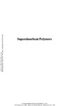Buchholz F., Peppas N.  Superabsorbent Polymers. Science and Technology
