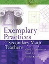 Posamentier A., Jaye D., Krulik S.  Exemplary Practices for Secondary Math Teachers