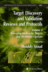 Sioud M.  Target Discovery and Validation Reviews and Protocols: Emerging Strategies for Targets and Biomarker Discovery