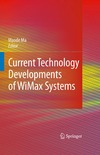 Ma M.  Current Technology Developments of WiMax Systems