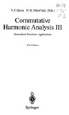 V.P. HAVIN  COMMUTATIVE HARMONIC ANALYSIS III