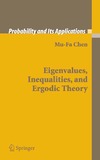 Mu-Fa Chen  Eigenvalues, Inequalities, and Ergodic Theory