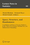 Bilodeau M., Meyer F., Schmitt M.  Space, structure and randomness. Contributions in honor of G.Matheron