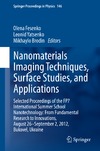 Brodin M., Fesenko O., Yatsenko L.  Nanomaterials Imaging Techniques, Surface Studies, and Applications: Selected Proceedings of the FP7 International Summer School Nanotechnology: From Fundamental Research to Innovations, August 26-September 2, 2012, Bukovel, Ukraine