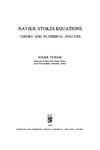 Temam R.  Navier-Stokes Equations: Theory and Numerical Analysis