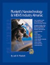 Plunkett J.W.  Plunkett's Nanotechnology & Mems Industry Almanac 2010: Nanotechnology & MEMS Industry Market Research, Statistics, Trends & Leading Companies