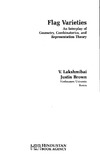Lakshmibai V., Brown J.  Flag Varieties: An Interplay of Geometry, Combinatorics, and Representation Theory