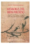 M. HERNANDEZ  MEMORIA DEL BIEN PERDIDO. Conflicto, identidad y nostalgia en el Inca Garcilaso de la Vega