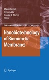 Martin D.  Nanobiotechnology of Biomimetic Membranes (Fundamental Biomedical Technologies)
