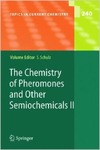 Schulz S.  The Chemistry of Pheromones and Other Semiochemicals II