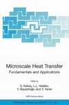 Vasiliev L.L., Bayazitoglu Y.  Microscale Heat Transfer. Fundamentals and Applications