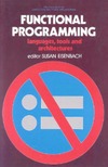 Eisenbach S.  Functional Programming