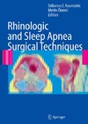 Kountakis S.E., Metin O.  Rhinologic and Sleep Apnea Surgical Techniques