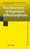 Pinto A., Rand D., Ferreira F.  Fine Structures of Hyperbolic Diffeomorphisms (Springer Monographs in Mathematics)