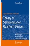 Rossi F.  Theory of Semiconductor Quantum Devices: Microscopic Modeling and Simulation Strategies (NanoScience and Technology)