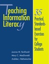 Burkhardt J.M., Macdonald M.C., Rathemacher A.J.  Teaching Information Literacy: 35 Practical, Standards-Based Exercises for College Students
