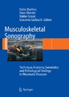 von Schulthess G.K., Zollikofer C.L.  Musculoskeletal Sonography. Technique, Anatomy, Semeiotics and Pathological Diseases