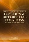 Azbelev N.V., Maksimov V.P.  Introduction to The Theory of Functional Differential Equations: Methods and Applications