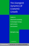 Day R.H.  The Divergent Dynamics of Economic Growth: Studies in Adaptive Economizing, Technological Change, and Economic Development