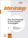 Ulrich R., Lomonosoff G., Krger D.  New Developments in Viral Vaccine Technologies (Intervirology)
