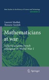 Mazliak L., Tazzioli R.  Mathematicians at war: Volterra and his French colleagues in World War One