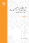 Gold V.  Advances in Physical Organic Chemistry, Volume 04