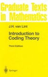 Lint J.  Introduction to Coding Theory, 3rd Edition (Graduate Texts in Mathematics)