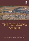 Leupp G.P., De-min Tao  The Tokugawa World
