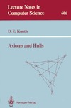 Knuth D.  Axioms and Hulls (Lecture Notes in Computer Science 606)