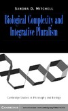 Mitchell S.D.  Biological Complexity and Integrative Pluralism