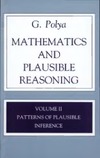 Polya G.  Patterns of Plausible Inference (Mathematics and Plausible Reasoning) (v. 2)
